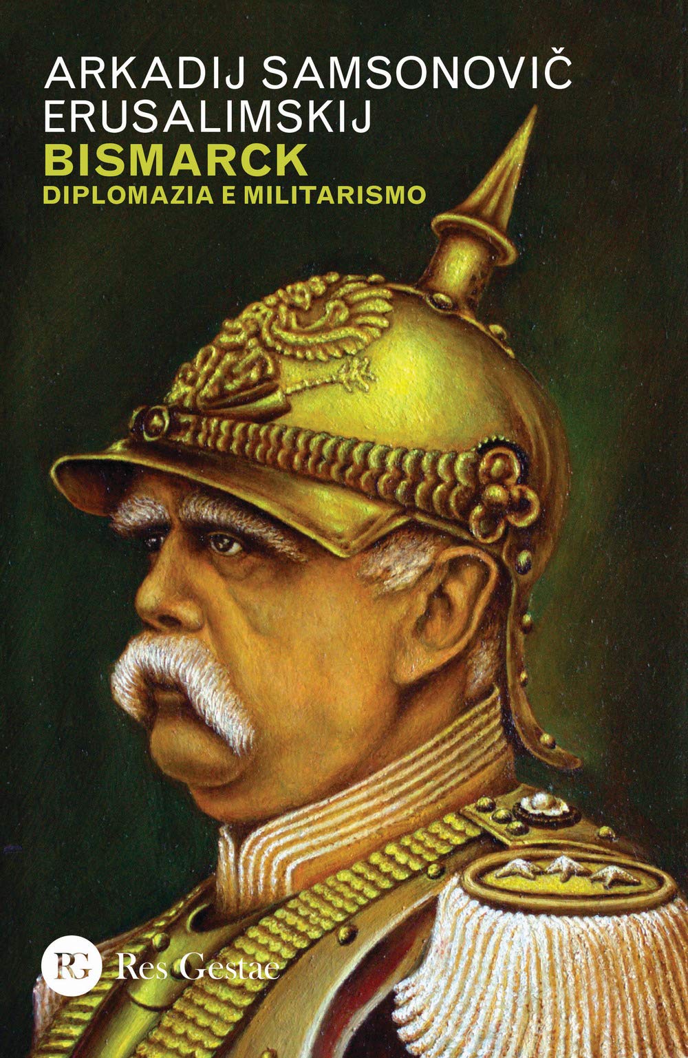 Bismarck. Diplomazia E Militarismo - 4