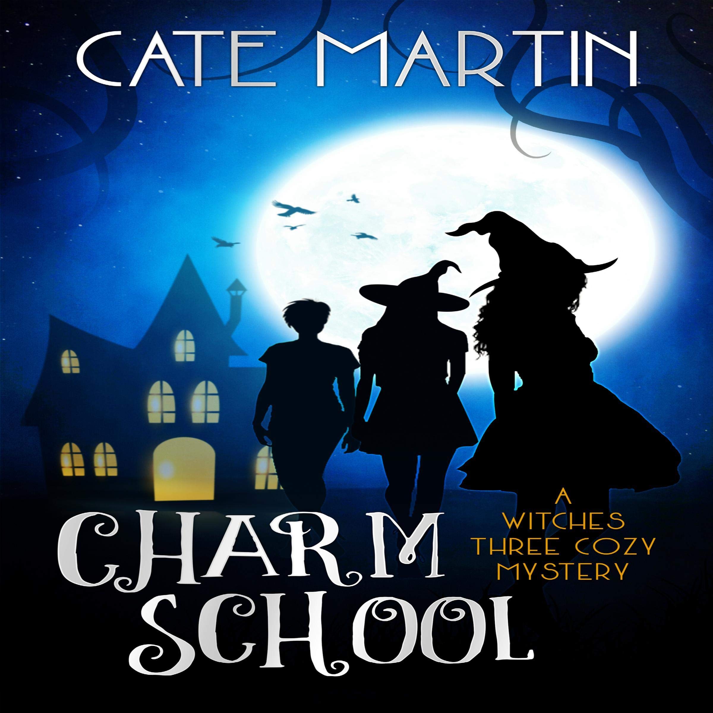Cover art for Charm School: A Witches Three Cozy Mystery