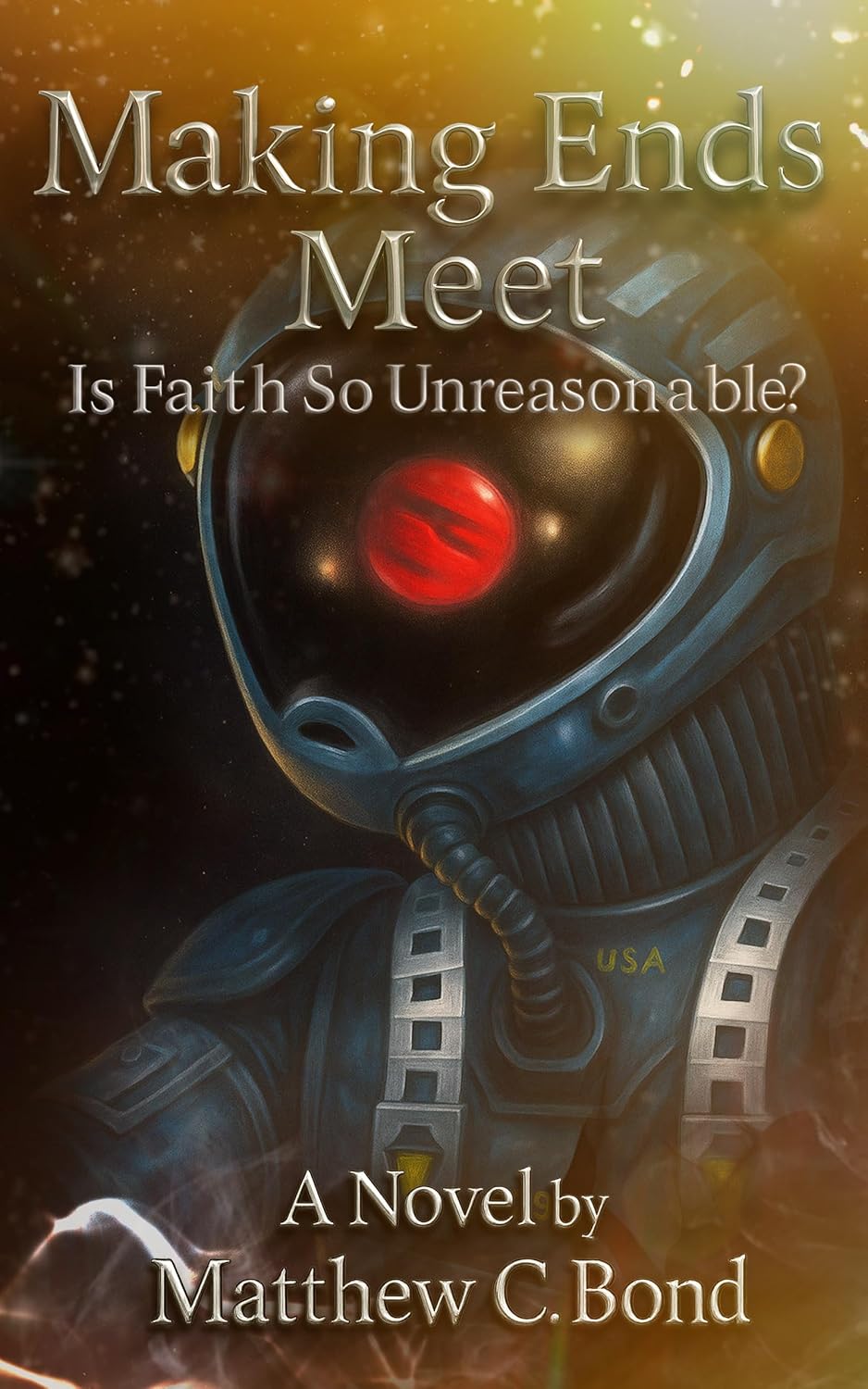 Making Ends Meet: Is Faith So Unreasonable?      Kindle Edition
