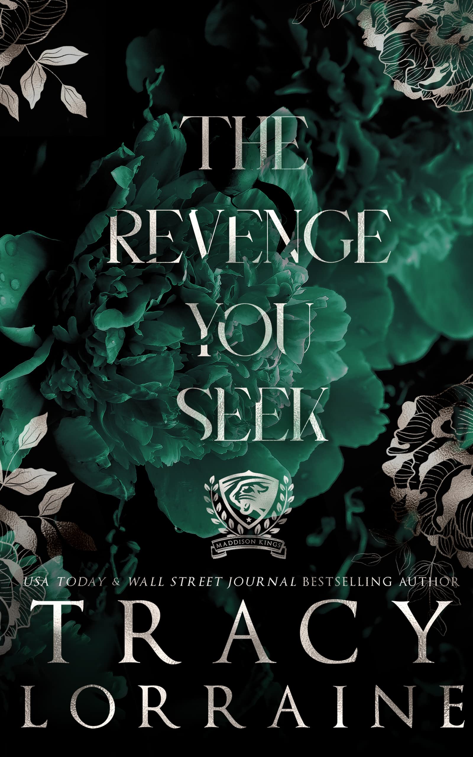 The Revenge You Seek: A Dark College Bully Romance (Maddison Kings University Book 1)