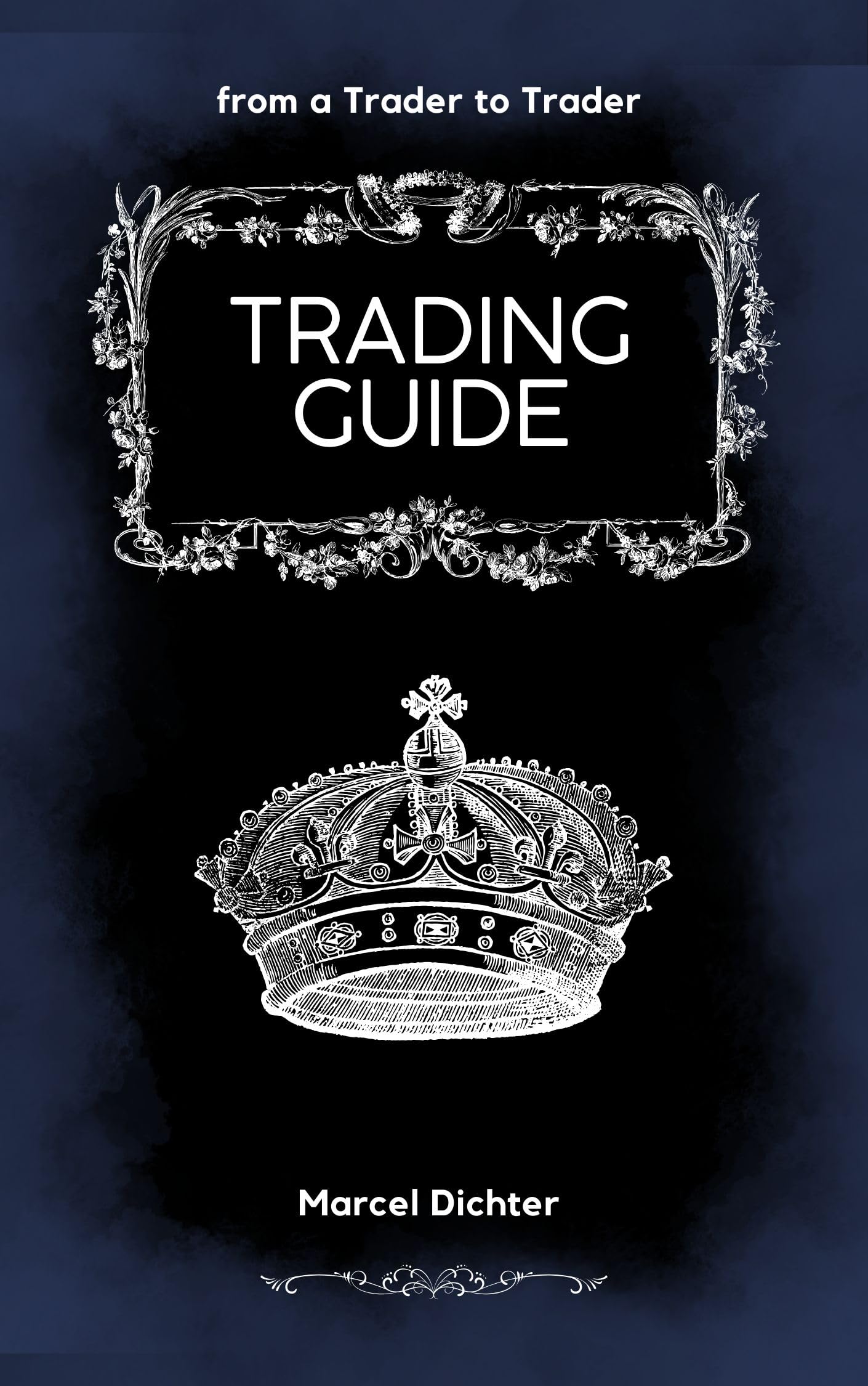 Trading Guide : von Trader für Trader