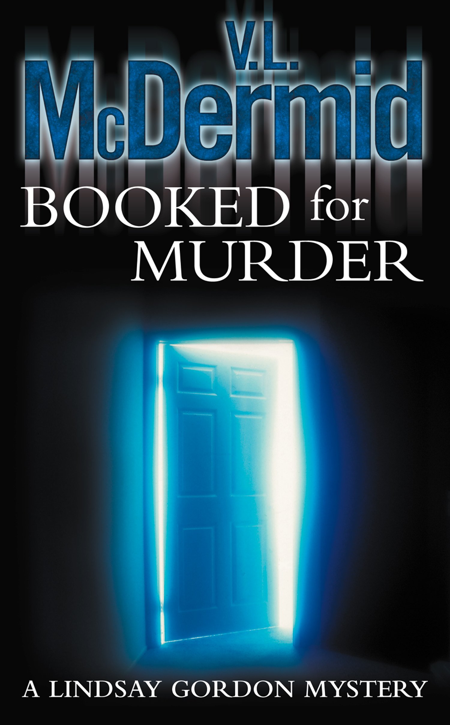 Booked for Murder: The gripping and twisty thriller from the bestselling author of the Allie Burns and Karen Pirie series (Lindsay Gordon Crime Series, Book 5)