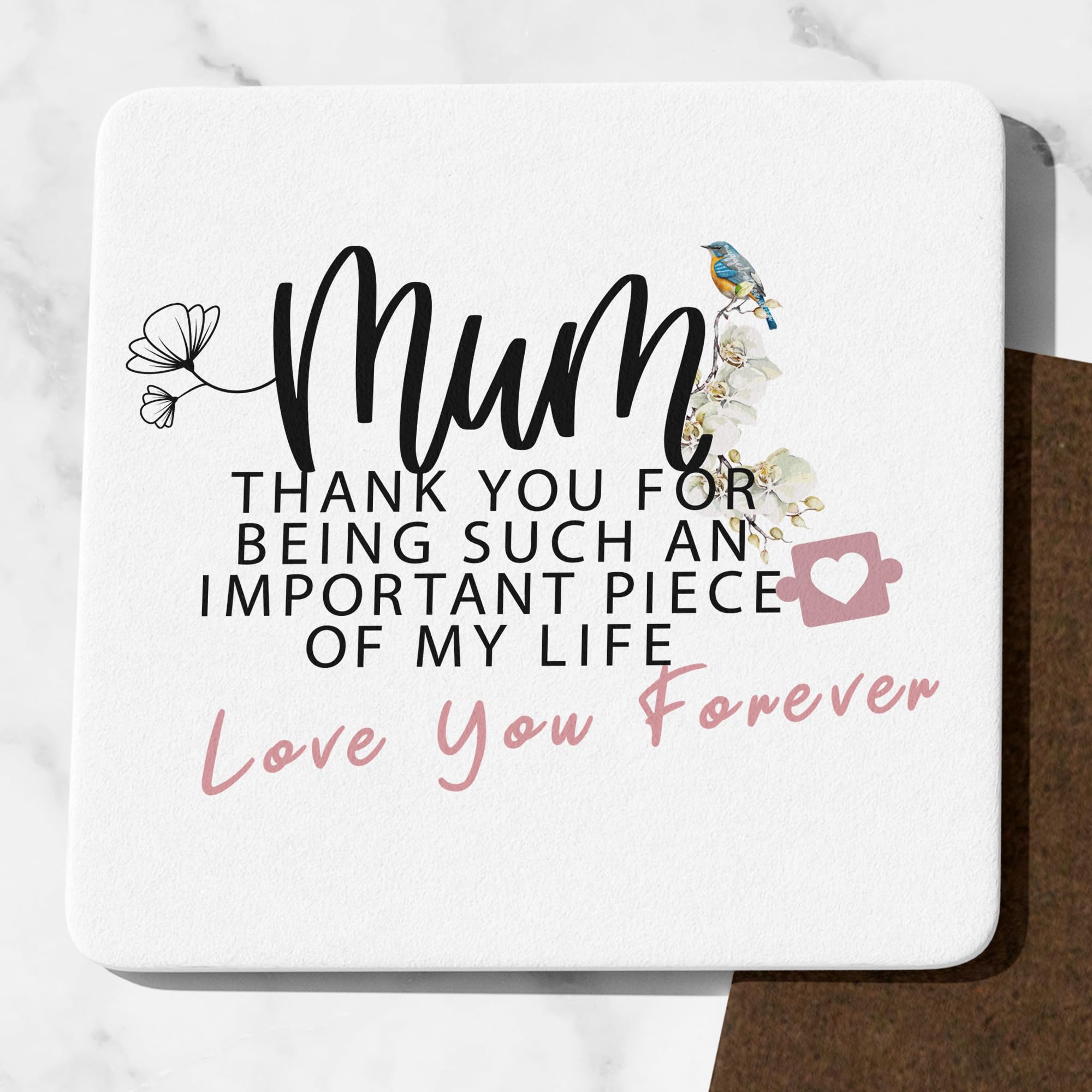 Mugged Off Mum Thank You For Being Such An Important Piece Of My Life Coaster Cute Mummy Gifts Funny Mum Presents