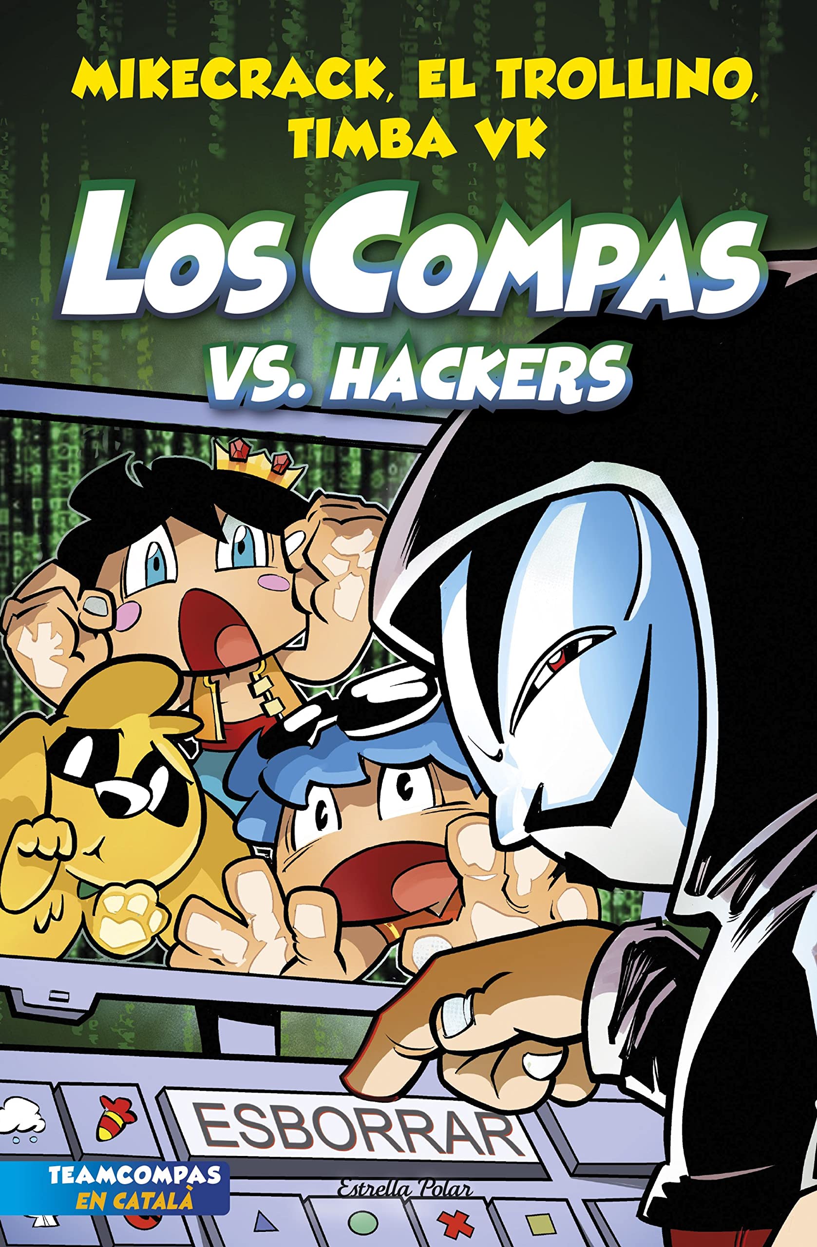 Los Compas 7. Los Compas vs. Hacker ( Edición en Catalán )
