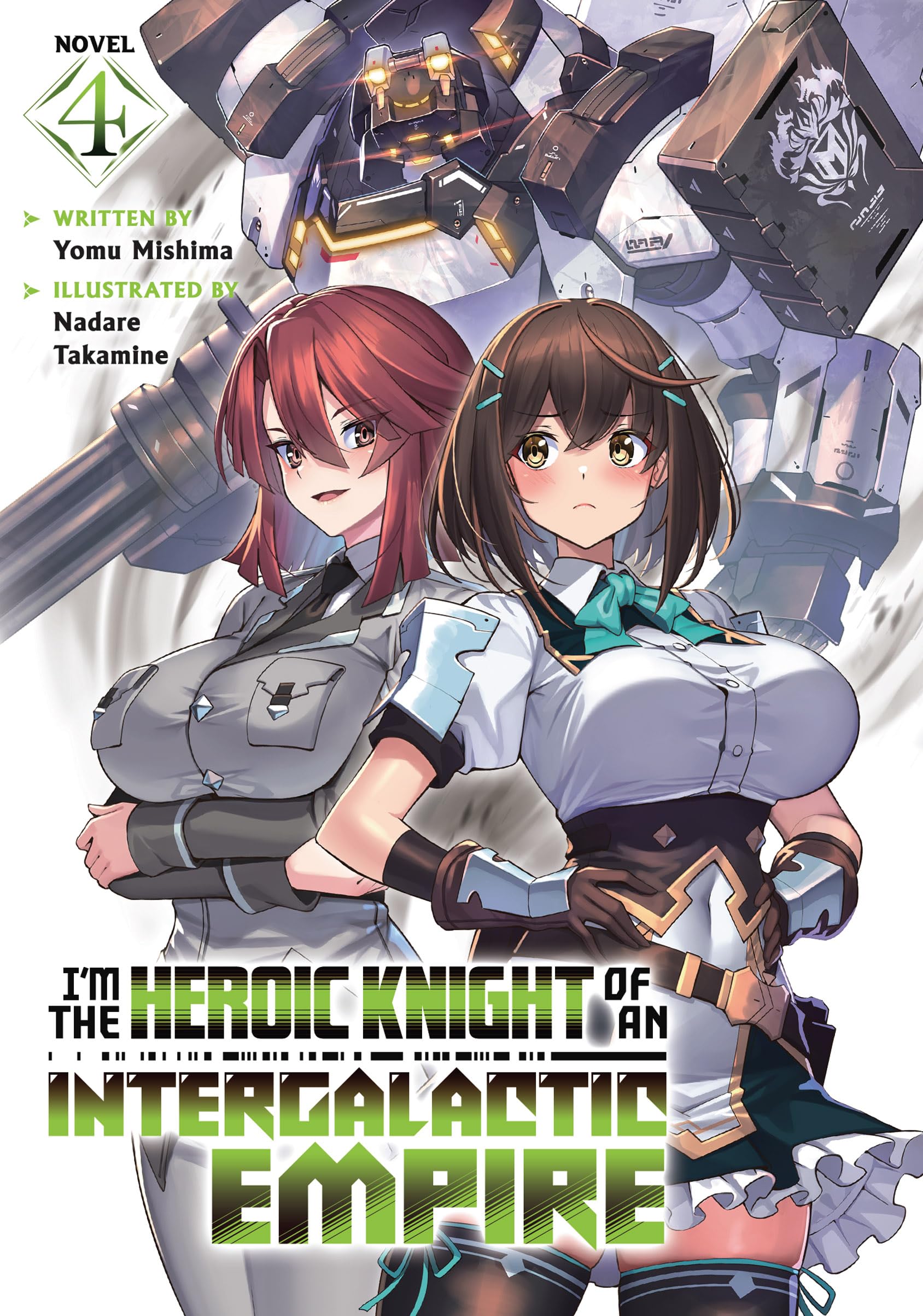 I'm the Heroic Knight of an Intergalactic Empire! (Light Novel) Vol. 4