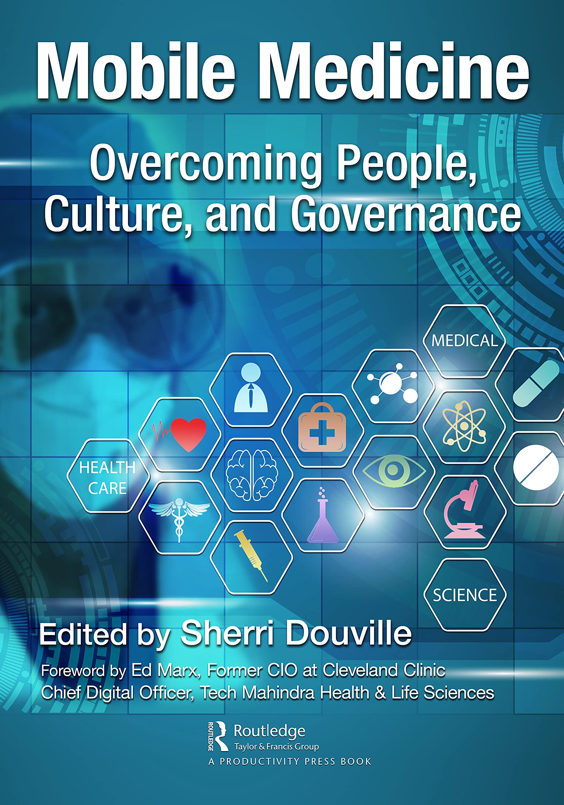 Buy Mobile Medicine: Overcoming People, Culture, and Governance — BookShops.in