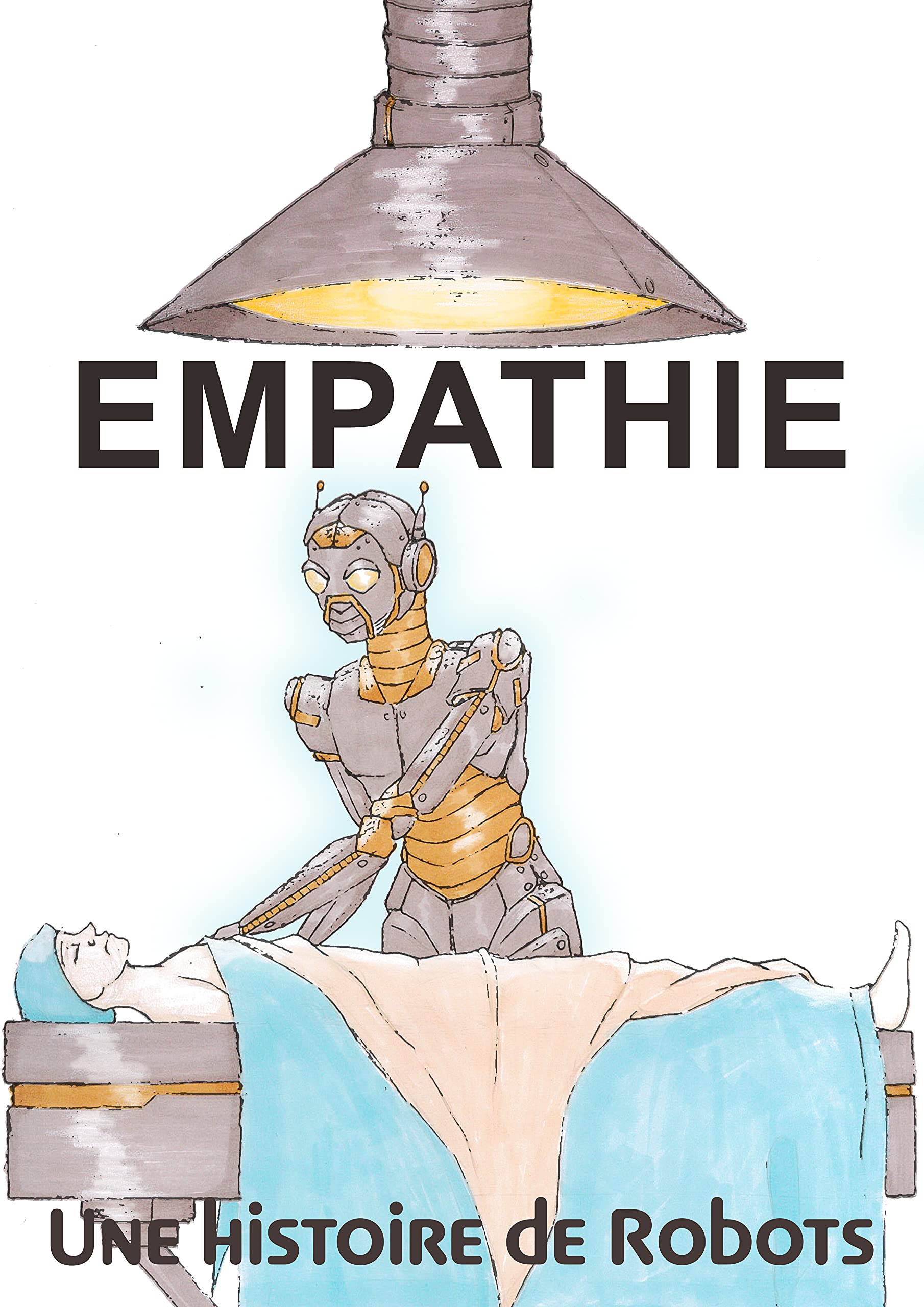 Empathie: Une histoire de robots (French Edition)