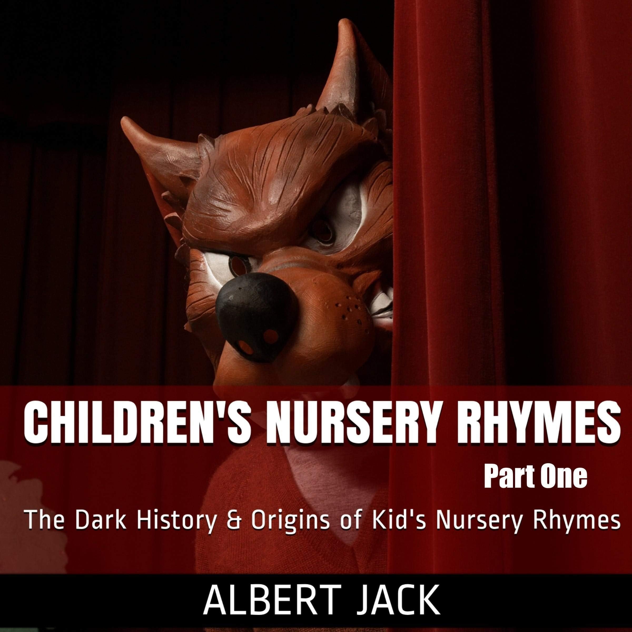 Children's Nursery Rhymes: The Dark History & Origins of Kid's Nursery Rhymes