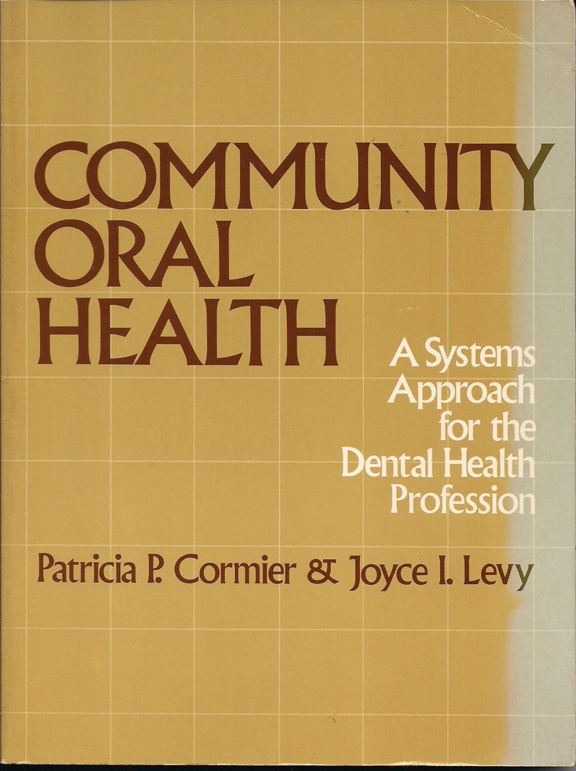 Community Oral Health A Systems Approach for the Dental Health