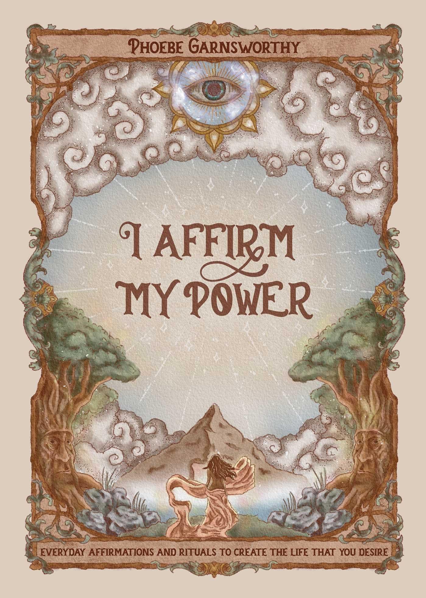 I Affirm My Power by Phoebe Garnsworthy - 9781524879334