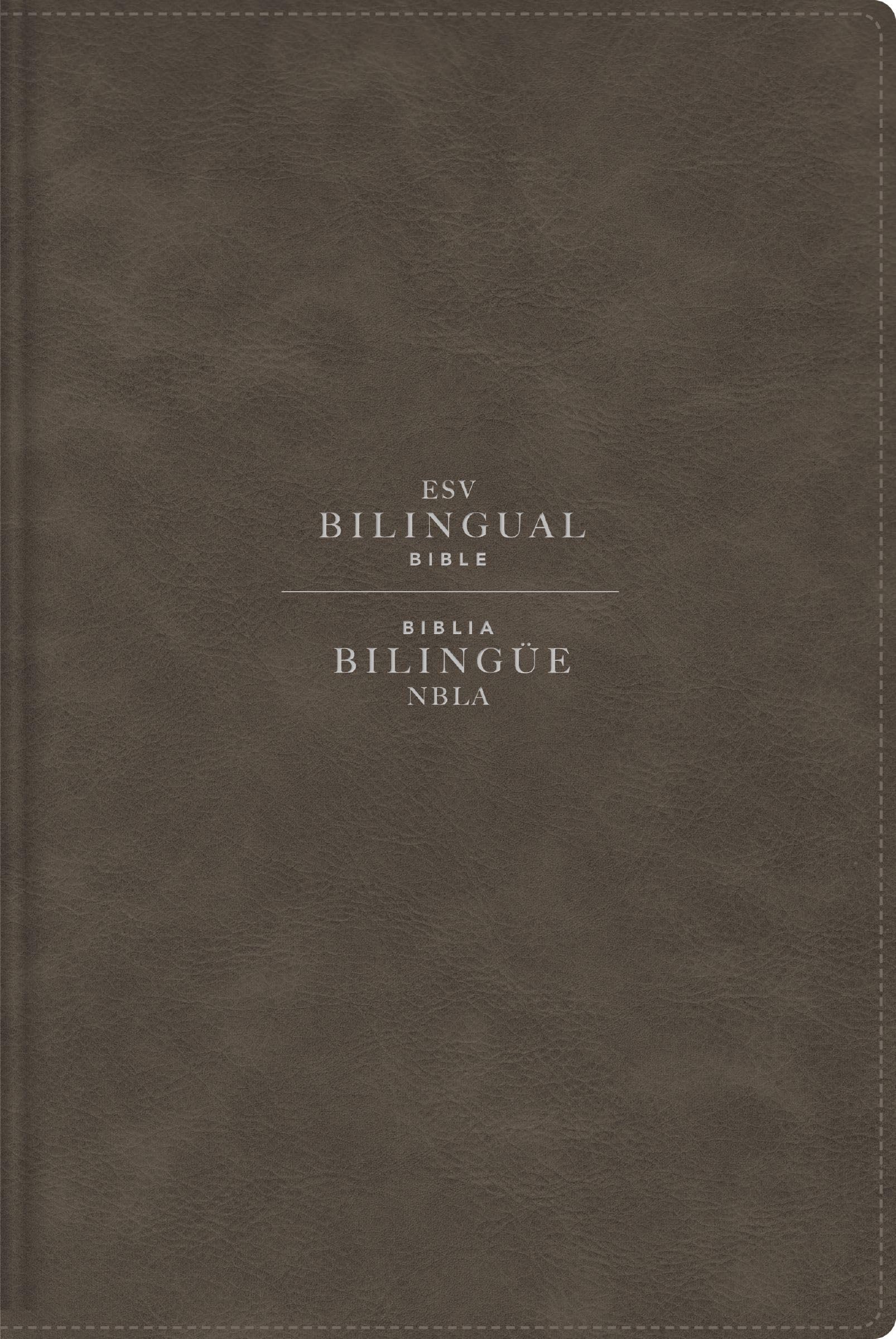 ESV/NBLA, Bilingual Bible, Leathersoft, Grey/ ESV/NBLA, Biblia Bilingüe, Leathersoft, Gris: English Standard Version, Grey / Nueva Biblia De La Americas, Gris