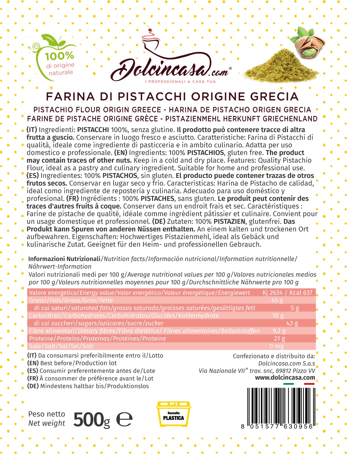 Dolcincasa-Farina di Pistacchi 100% per Ricette Dolci e Salate 500g Senza Glutine