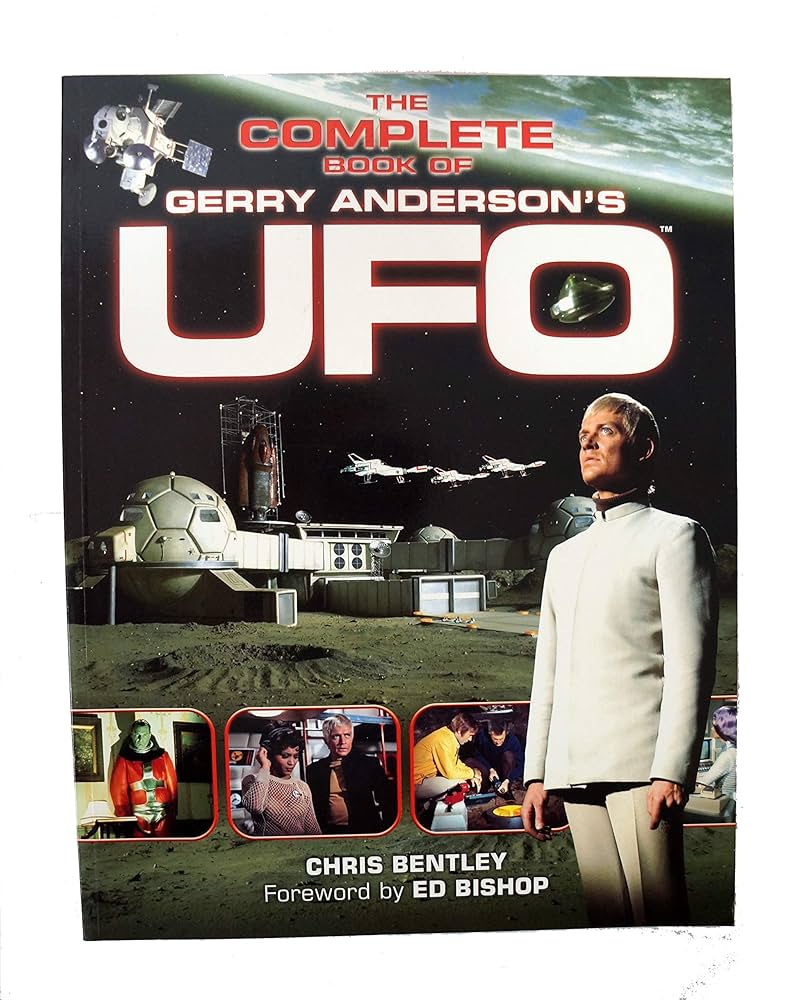 Amazon | The Complete Book of Gerry Anderson's Ufo | Bentley
