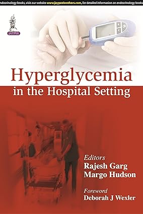 HYPERGLYCEMIA IN THE HOSPITAL SETTING