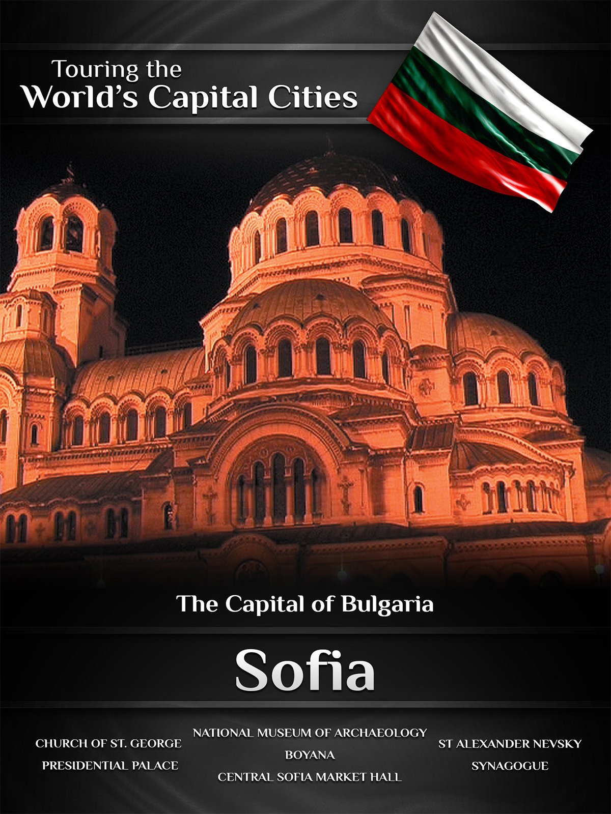 Amazon.co.jp Touring the World's Capital Cities Sofia The Capital of Bulgariaを観る Prime Video