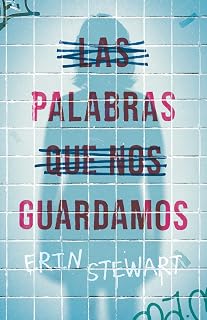 Las palabras que nos guardamos