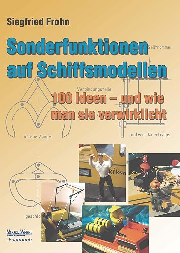 Sonderfunktionen auf Schiffsmodellen: 100 Ideen - und wie man sie verwirklicht (German Edition)
