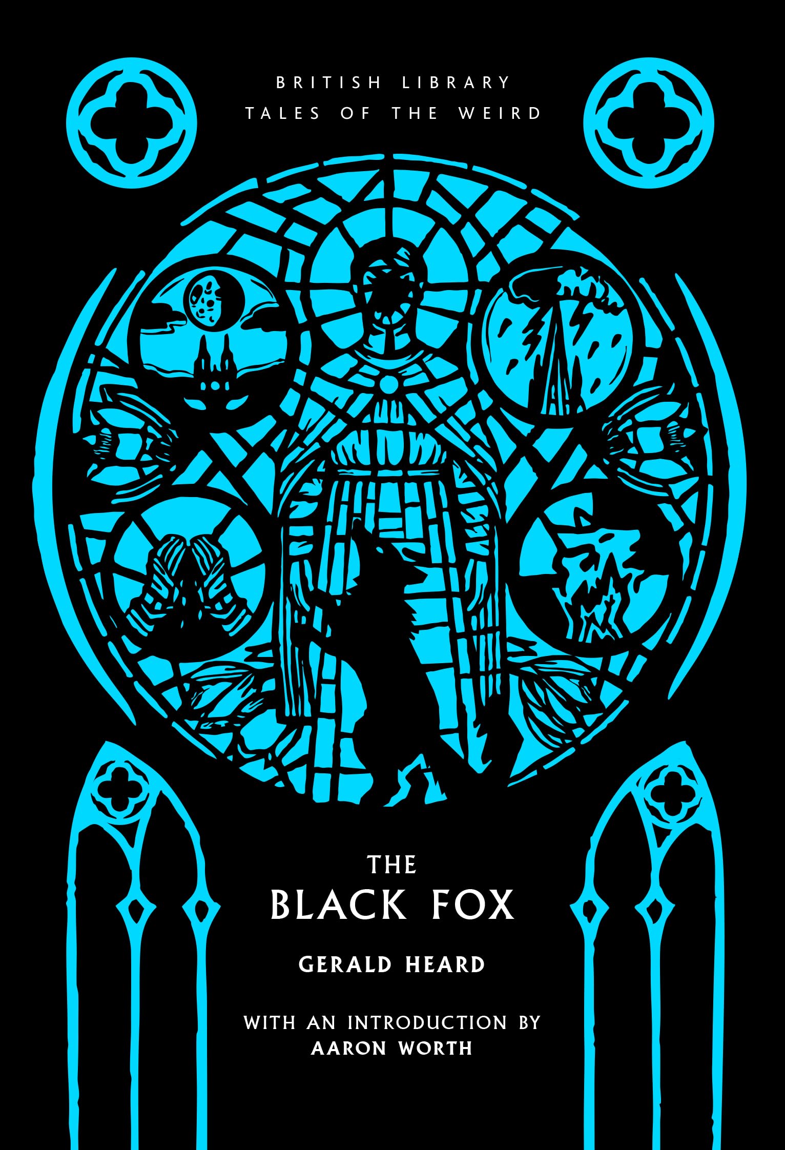 The Black Fox: A Novel of the Eighteen-Seventies: 70 (British Library Tales of the Weird)