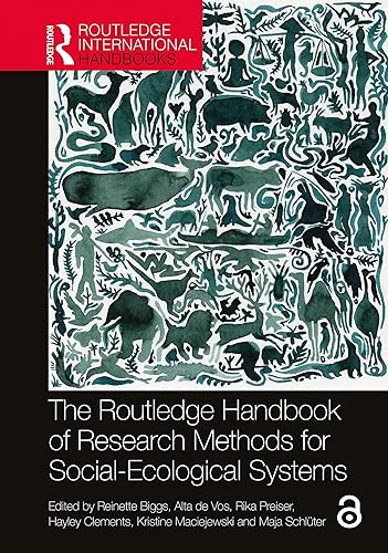 The Routledge Handbook of Research Methods for Social-Ecological Systems (Routledge Environment and Sustainability Handbooks)