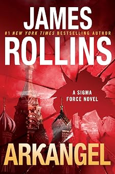 Arkangel A Sigma Force Novel