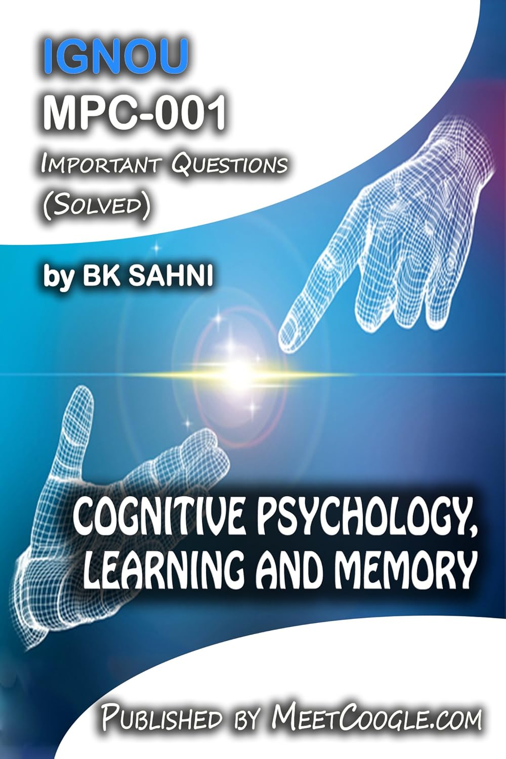 Amazon.com: MPC-001:COGNITIVE PSYCHOLOGY, LEARNING AND MEMORY (IGNOU MA ...