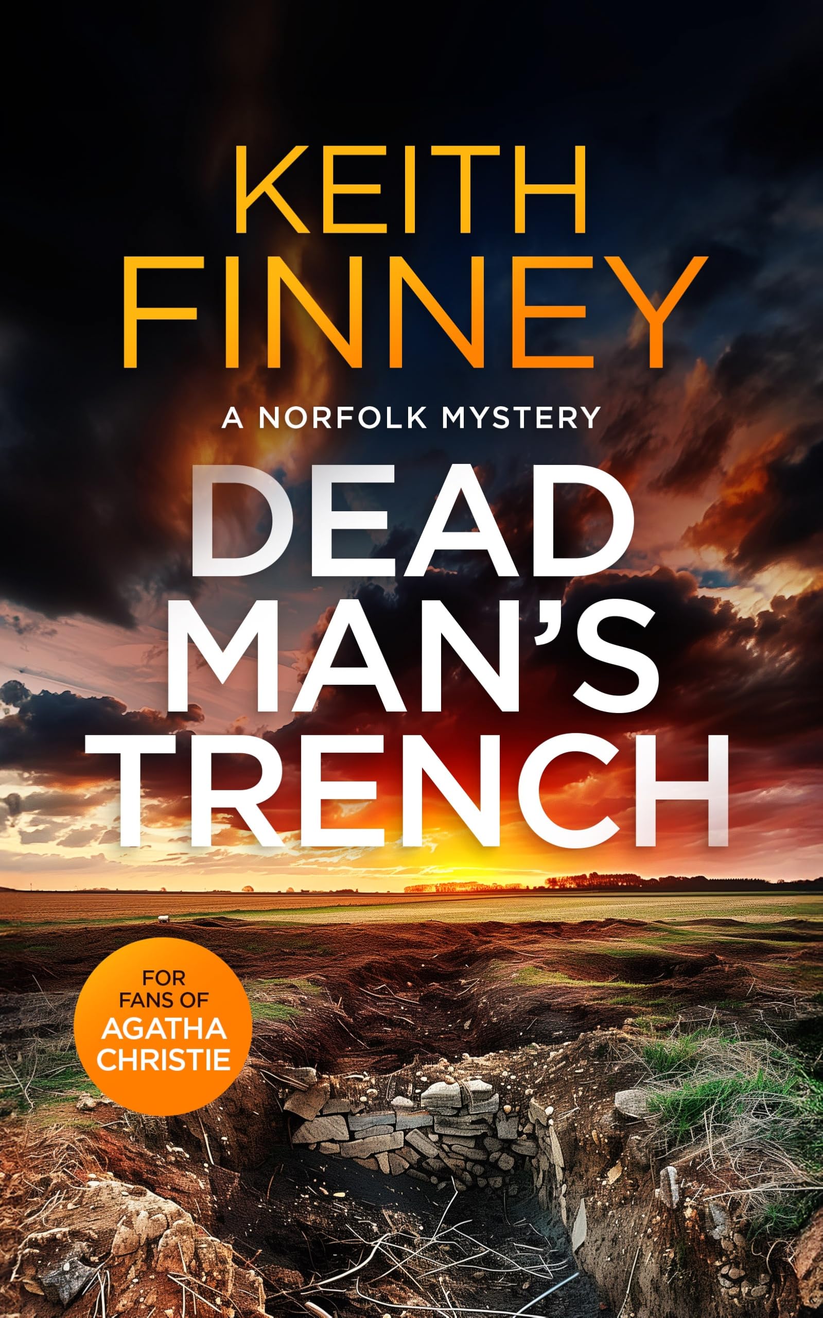 Dead Man's Trench: A Cozy British Murder Mystery Series: 1 (The Norfolk Mysteries)