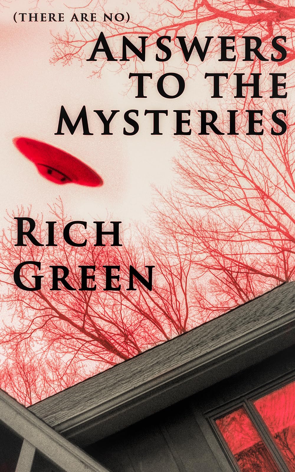 (there are no) Answers to the Mysteries: An Exploration of the Unknown