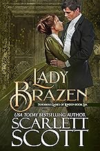 Lady Brazen (Notorious Ladies of London Book 6)