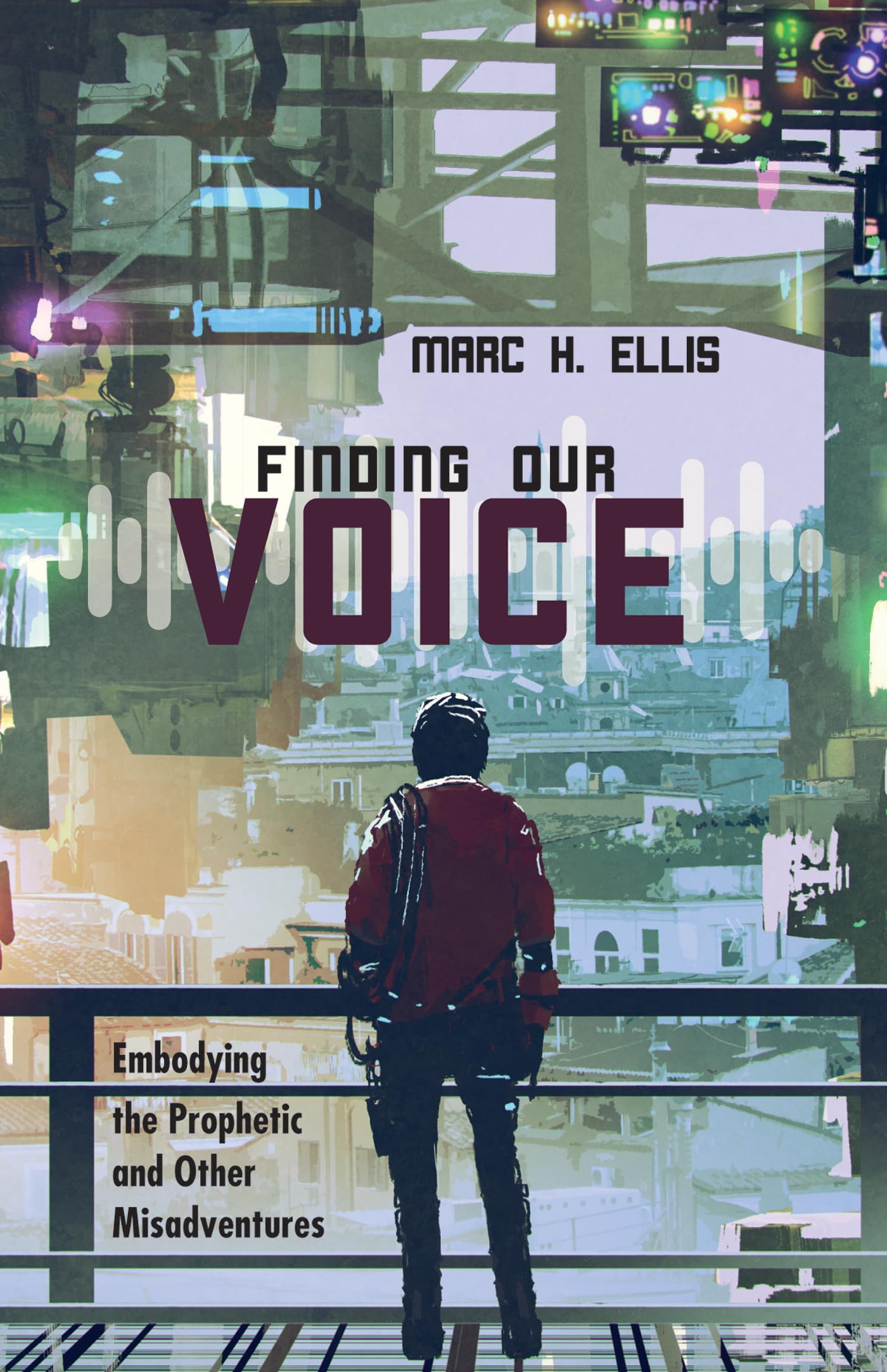 Finding Our Voice: Embodying the Prophetic and Other Misadventures