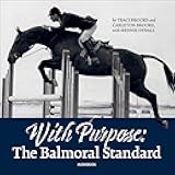 With Purpose: The Balmoral Standard