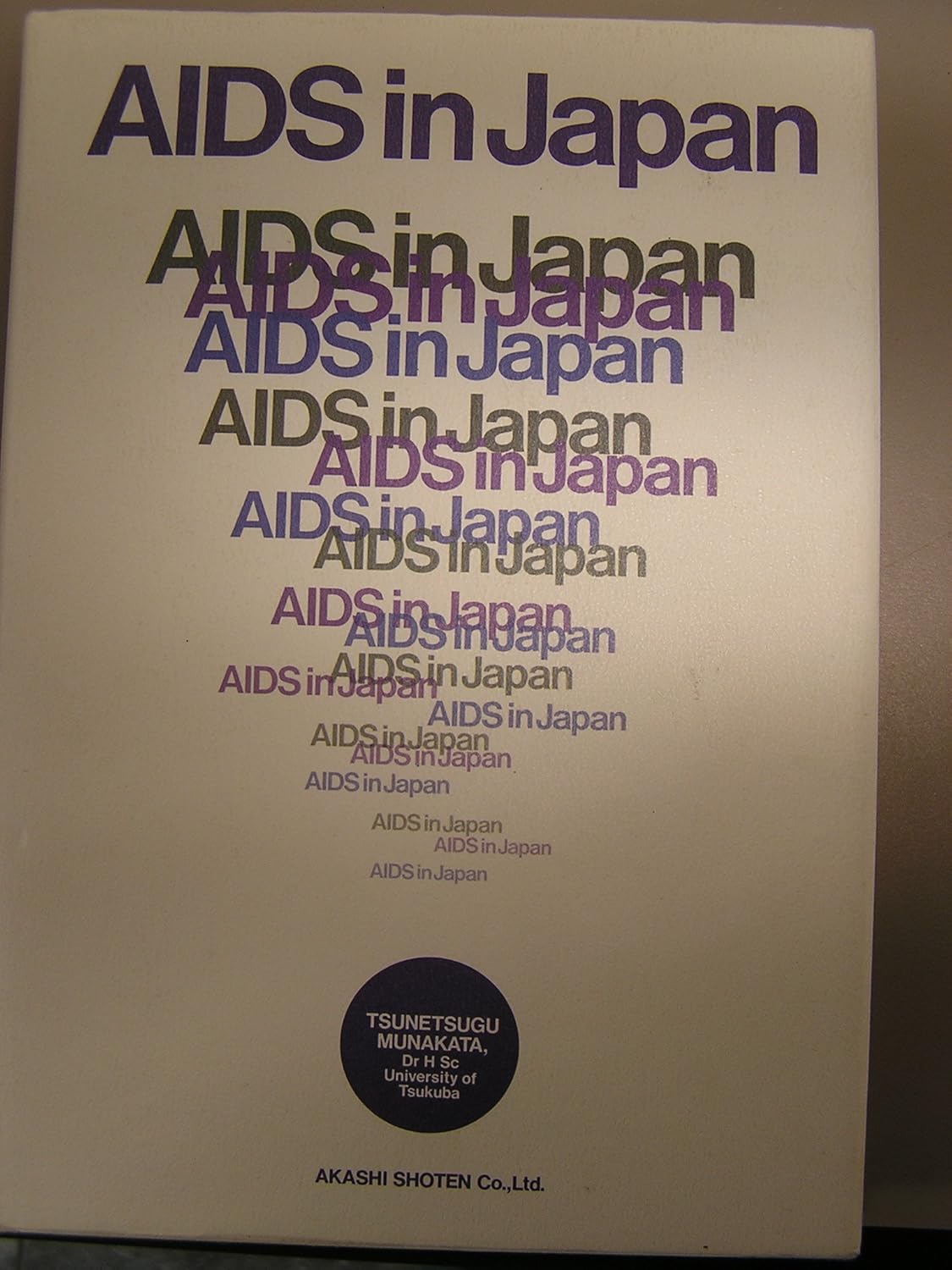 AIDS in Japan Munakata 9784750306148 Books