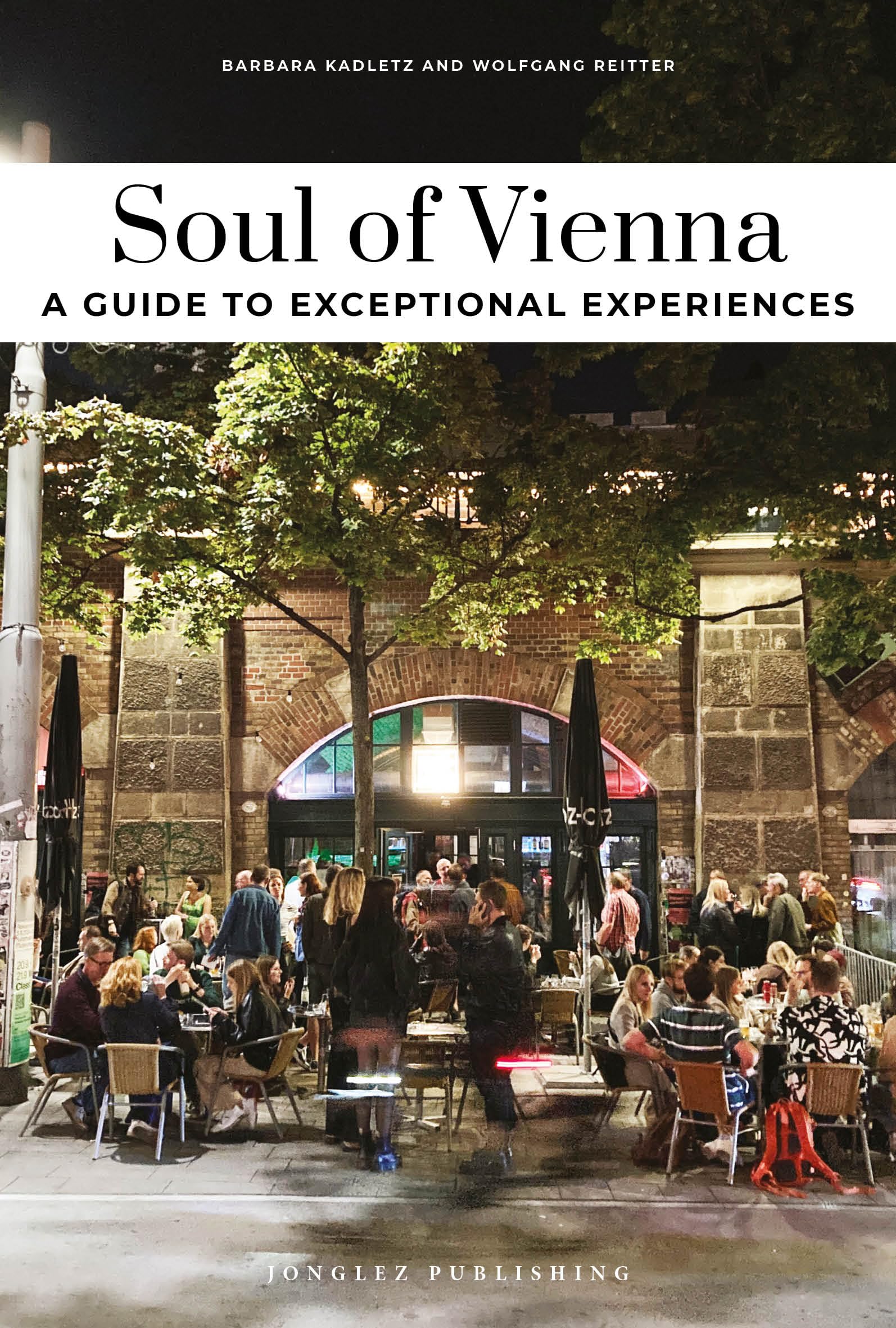 Soul of Vienna Guide : Unforgettable experiences that capture the soul of Vienna