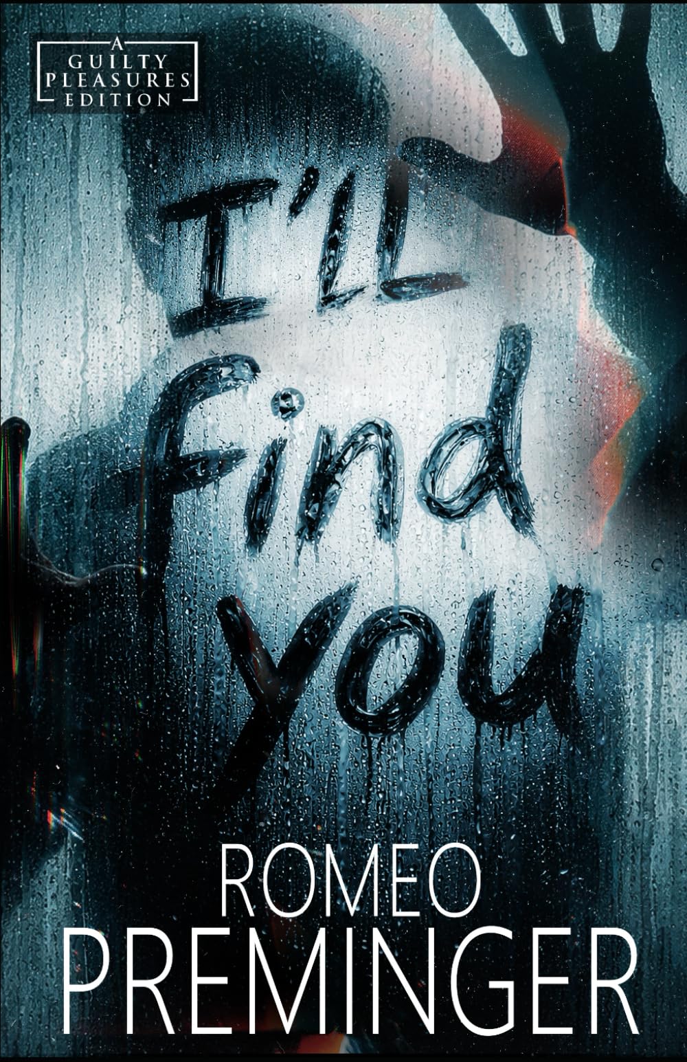I'll Find You: Guilty Pleasures Editions, #7