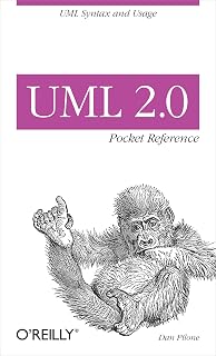 UML 2.0 Pocket Reference: UML Syntax and Usage (Pocket Reference (O'Reilly))