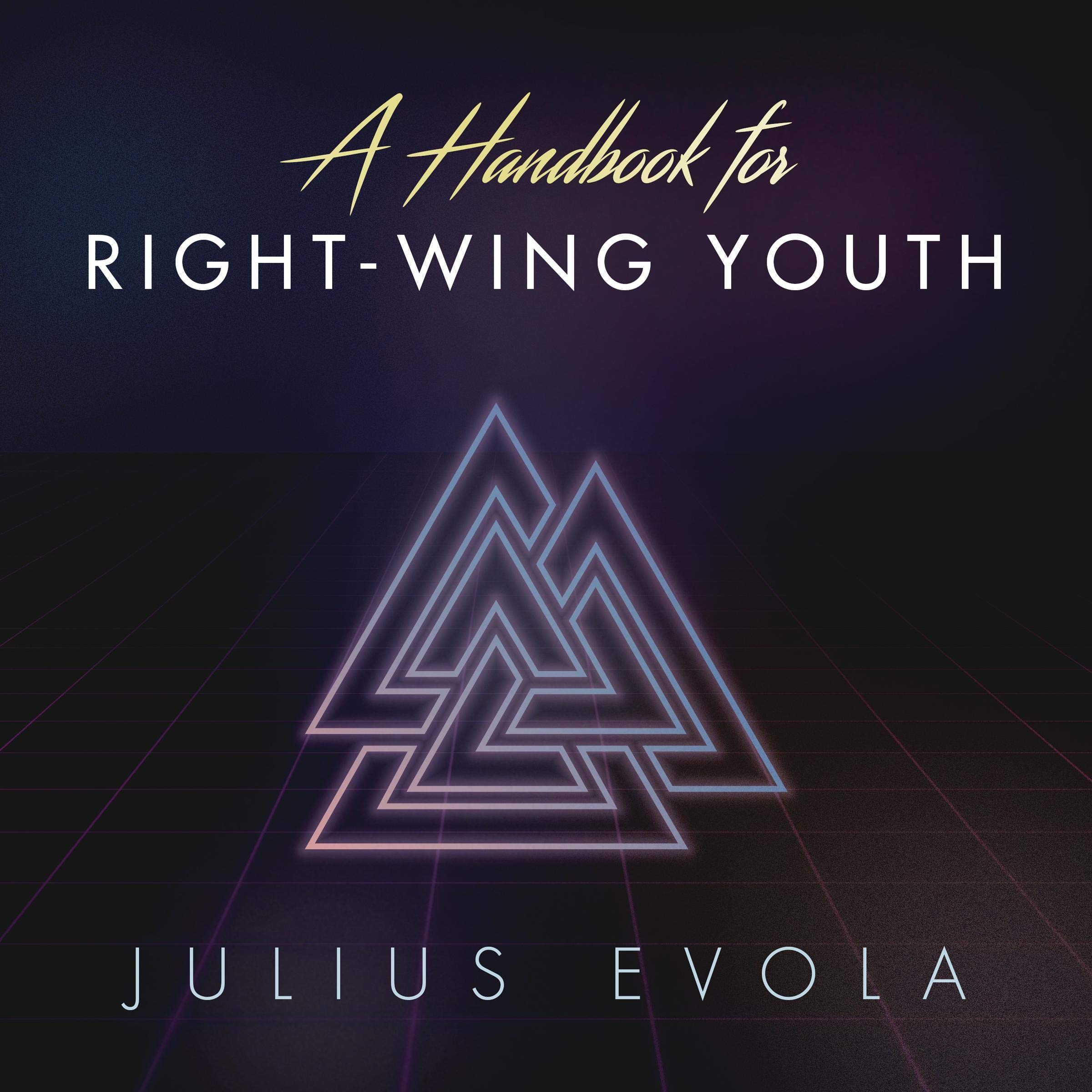 A Handbook for Right-Wing Youth