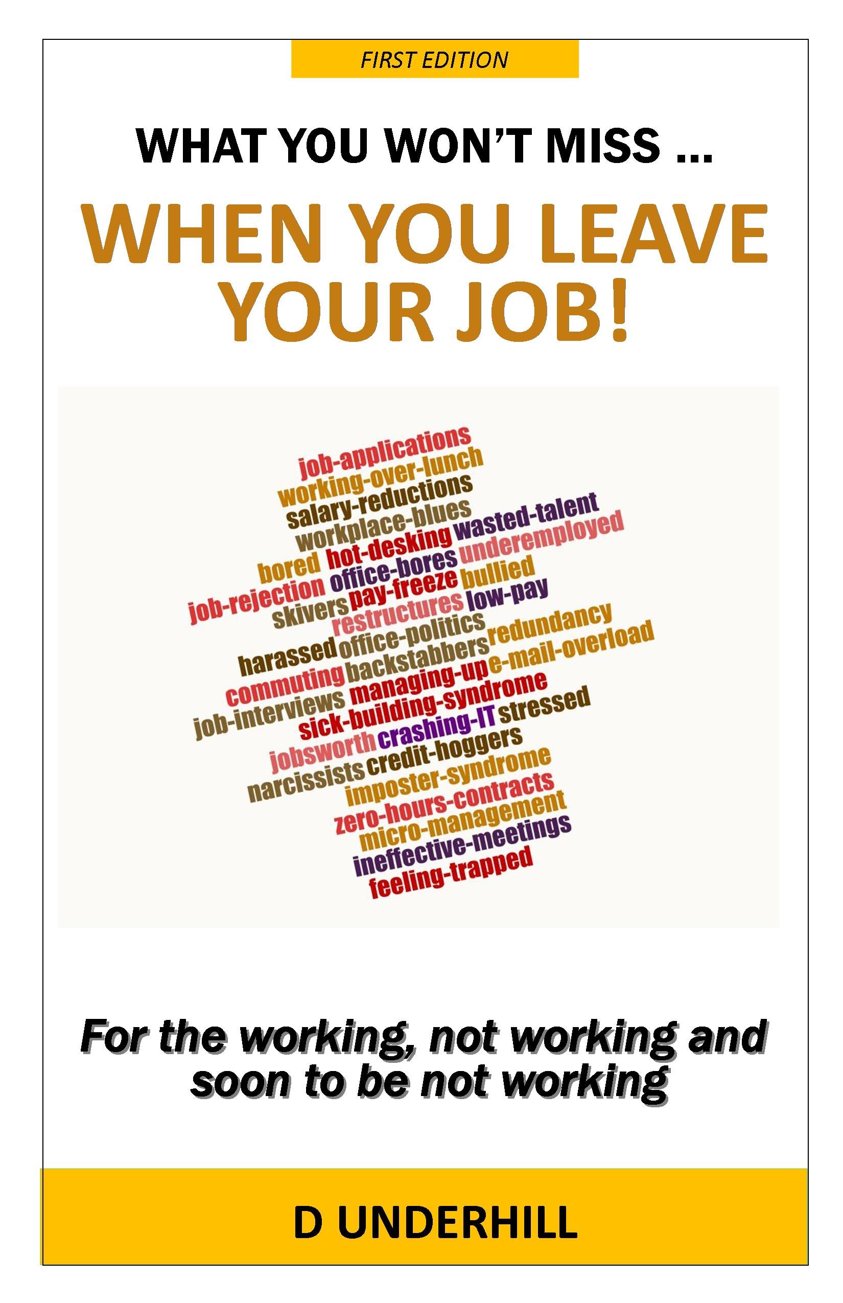 What You Won't Miss ... When You Leave Your Job