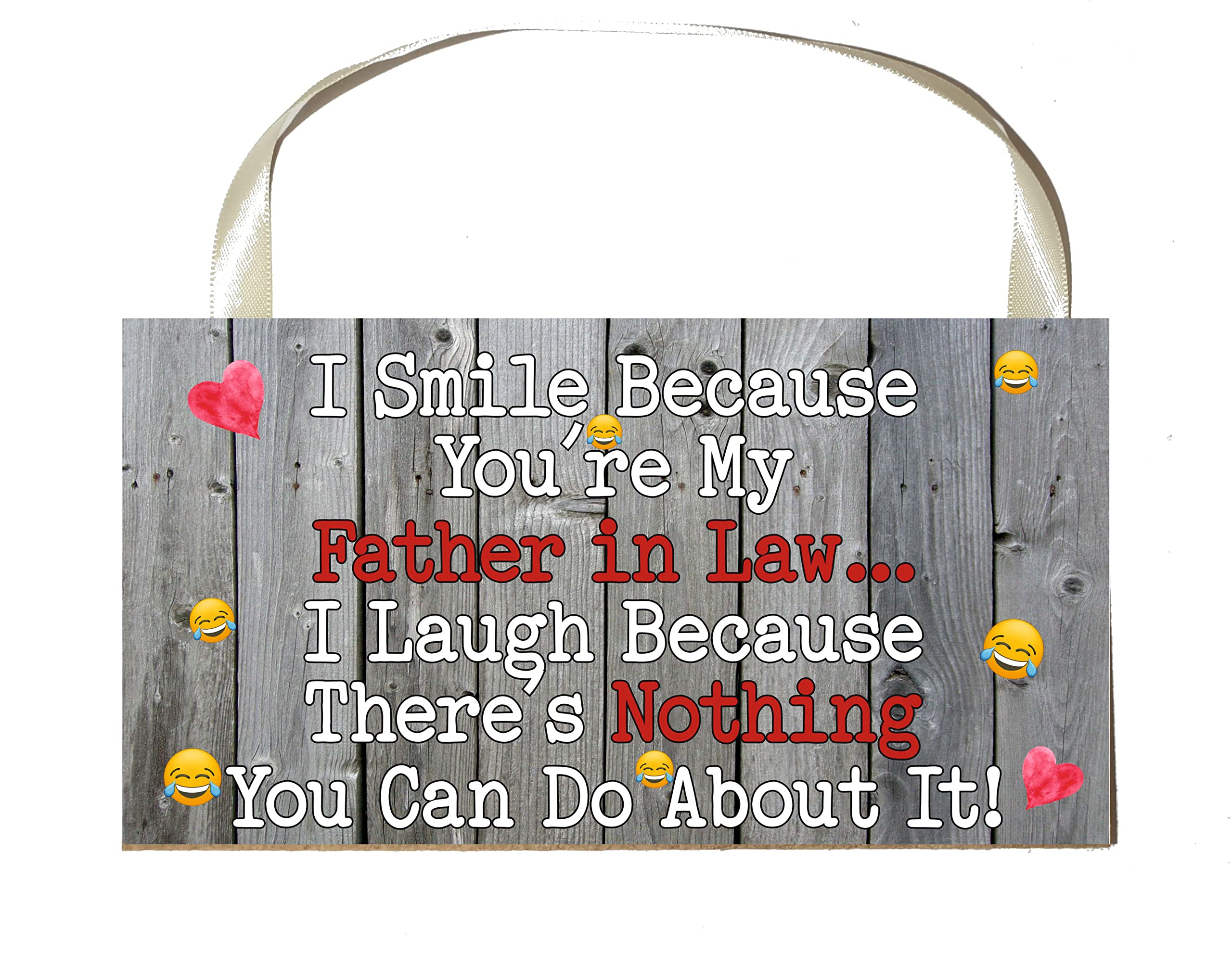 Decalarama Father in Law Plaque Gift – I Smile Because You're My Father in Law - Fun Birthday Novelty Present