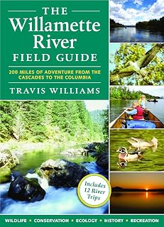 The Willamette River Field Guide