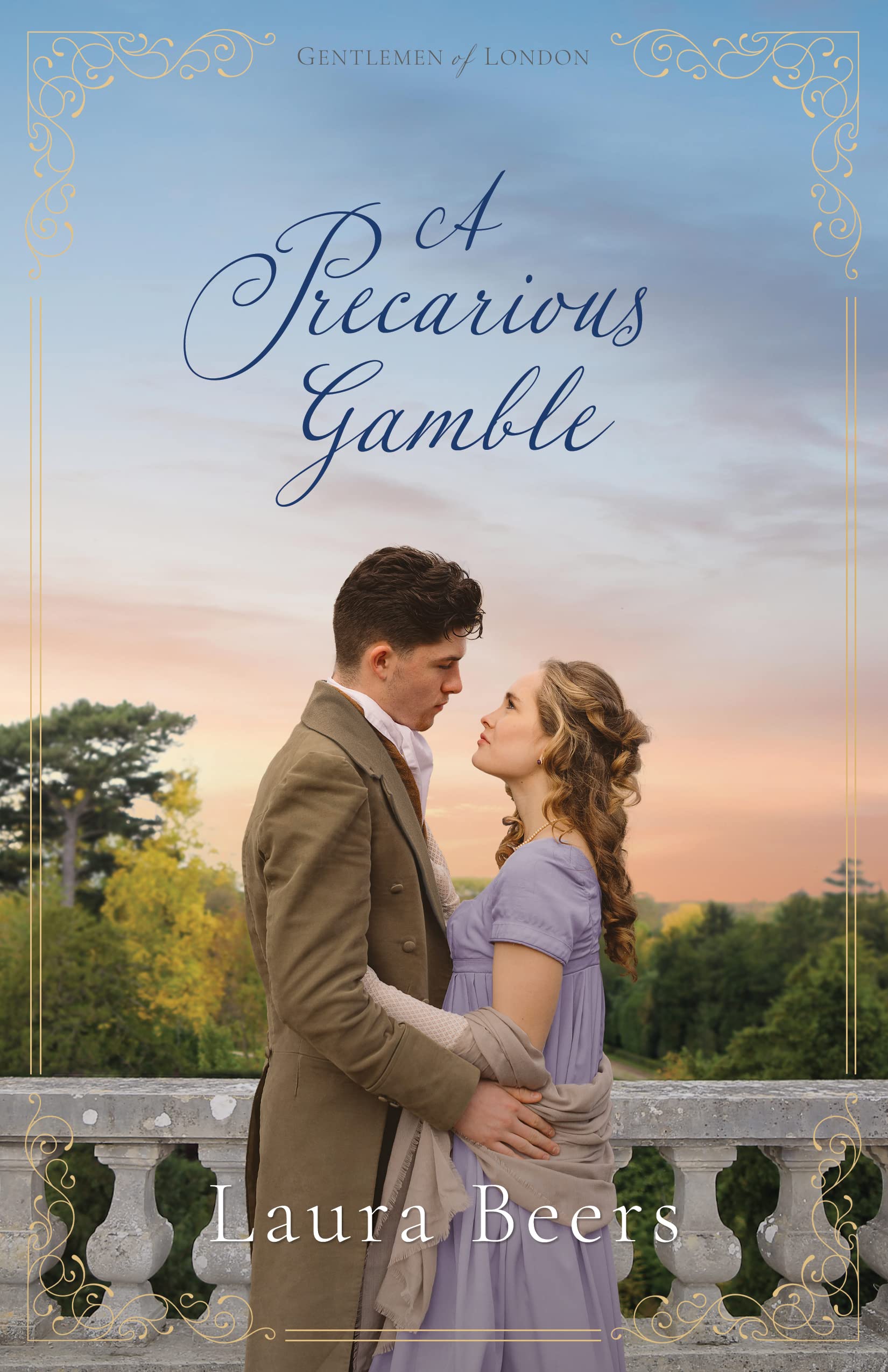 A Precarious Gamble: A Regency Romance (Gentlemen of London Book 4)