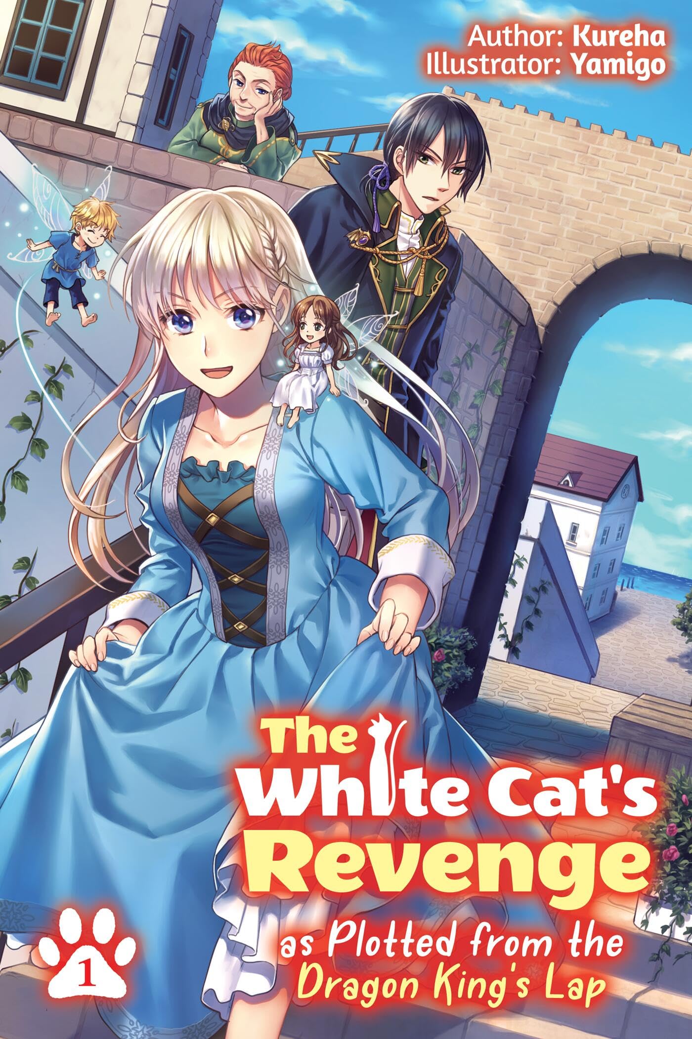 The White Cat's Revenge as Plotted from the Dragon King's Lap: Volume 1 (Light Novel) (WHITE CATS REVENGE LIGHT NOVEL SC)