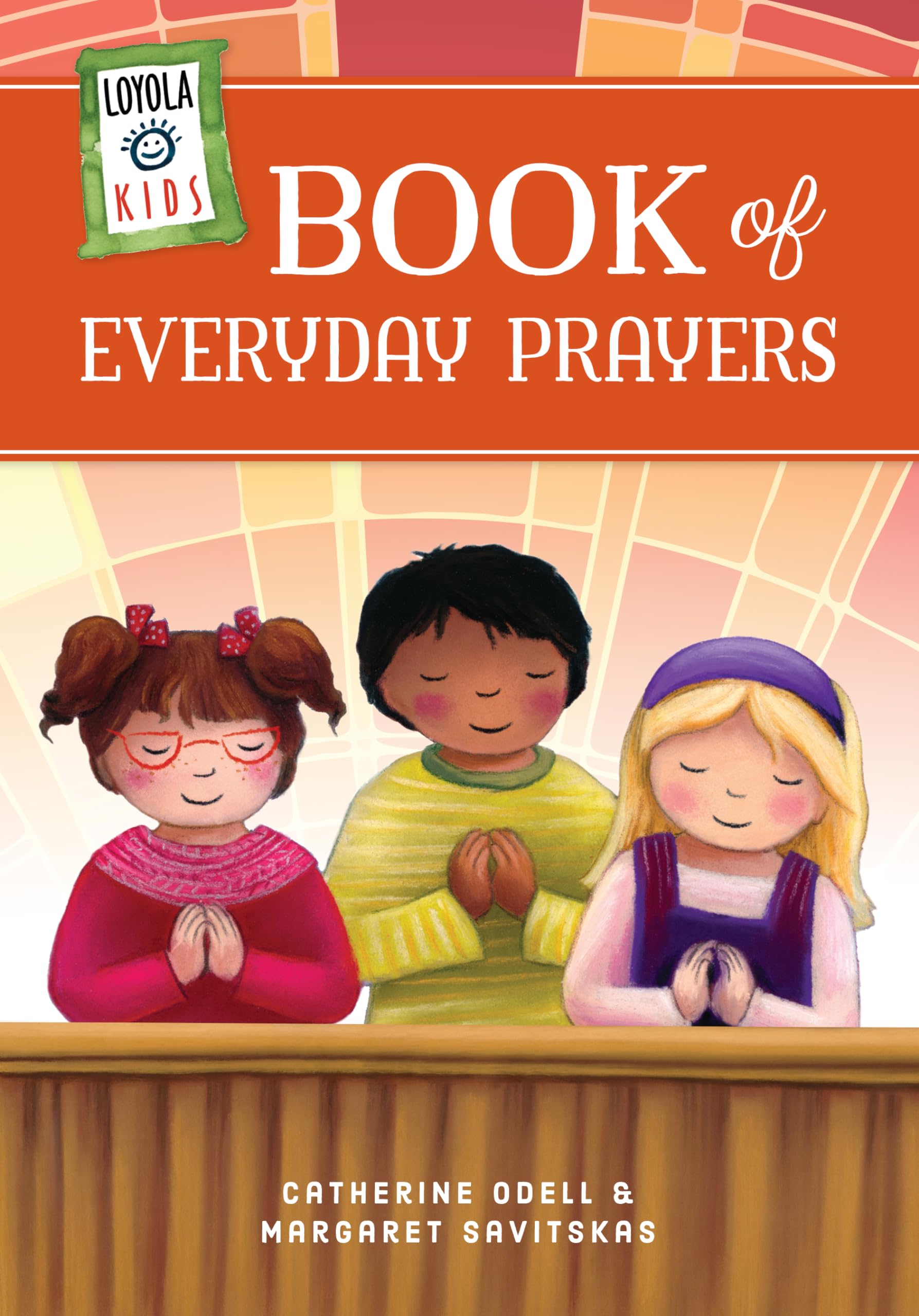Loyola Kids Book of Everyday Prayers (The Loyola Kids Series)