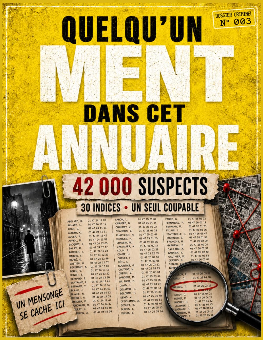 Quelqu'un ment dans cet annuaire: 42 000 suspects, 30 indices, un seul coupable | Enquête policière logique pour adultes, vacances et voyages (DOSSIERS CRIMINELS)