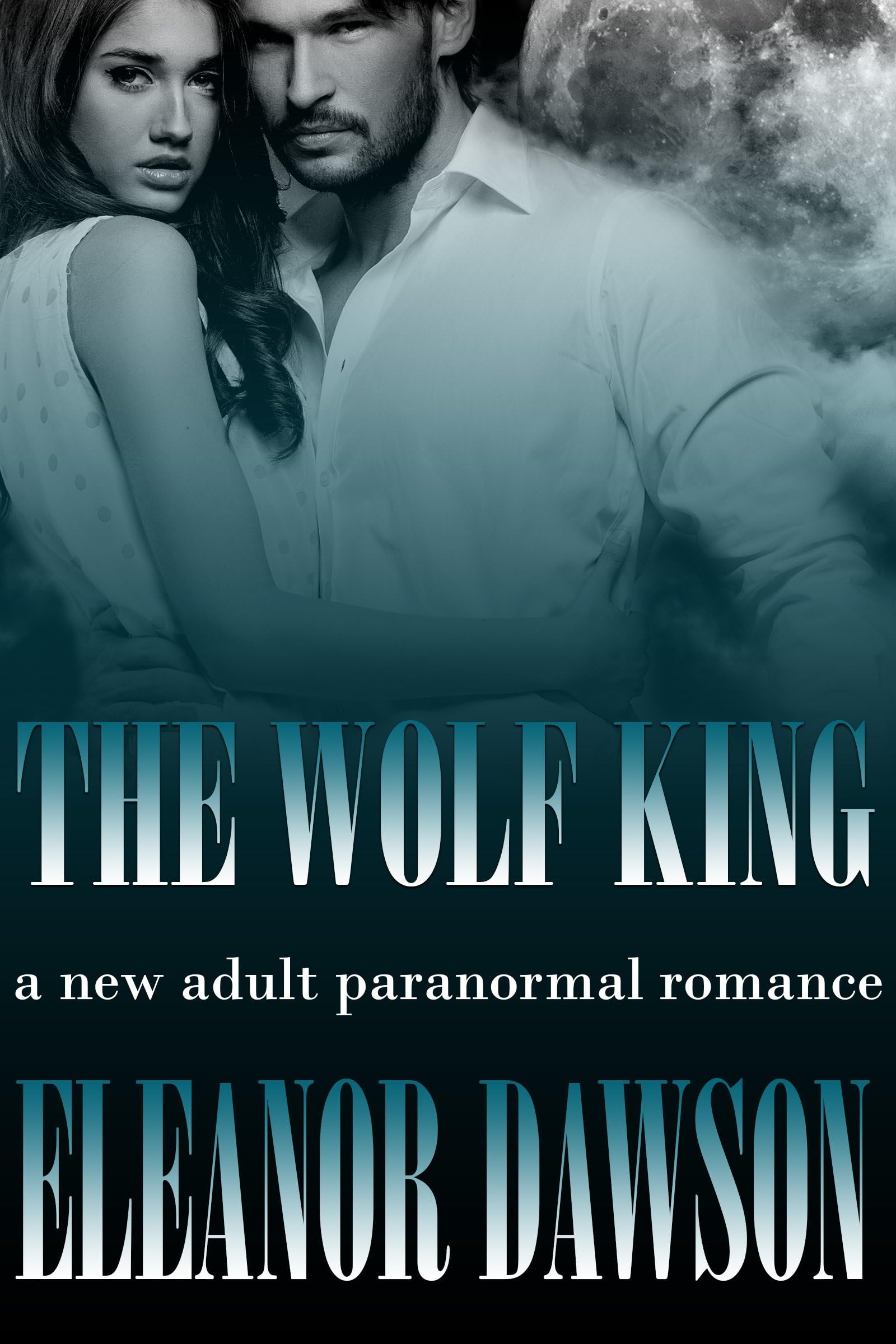 The Wolf King (The White Wolf Trilogy Book 1)