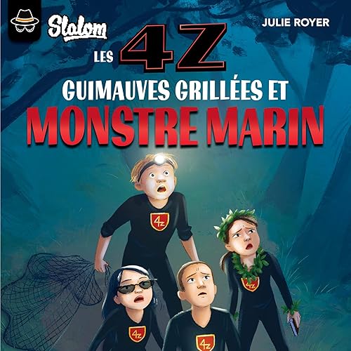 Guimauves grillées et monstre marin: Les 4Z, t. 5