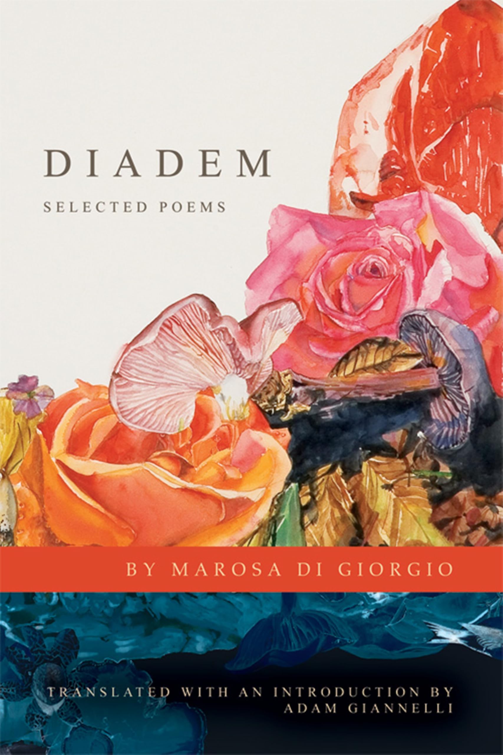 Diadem: Selected Poems (Lannan Translations Selection Series)