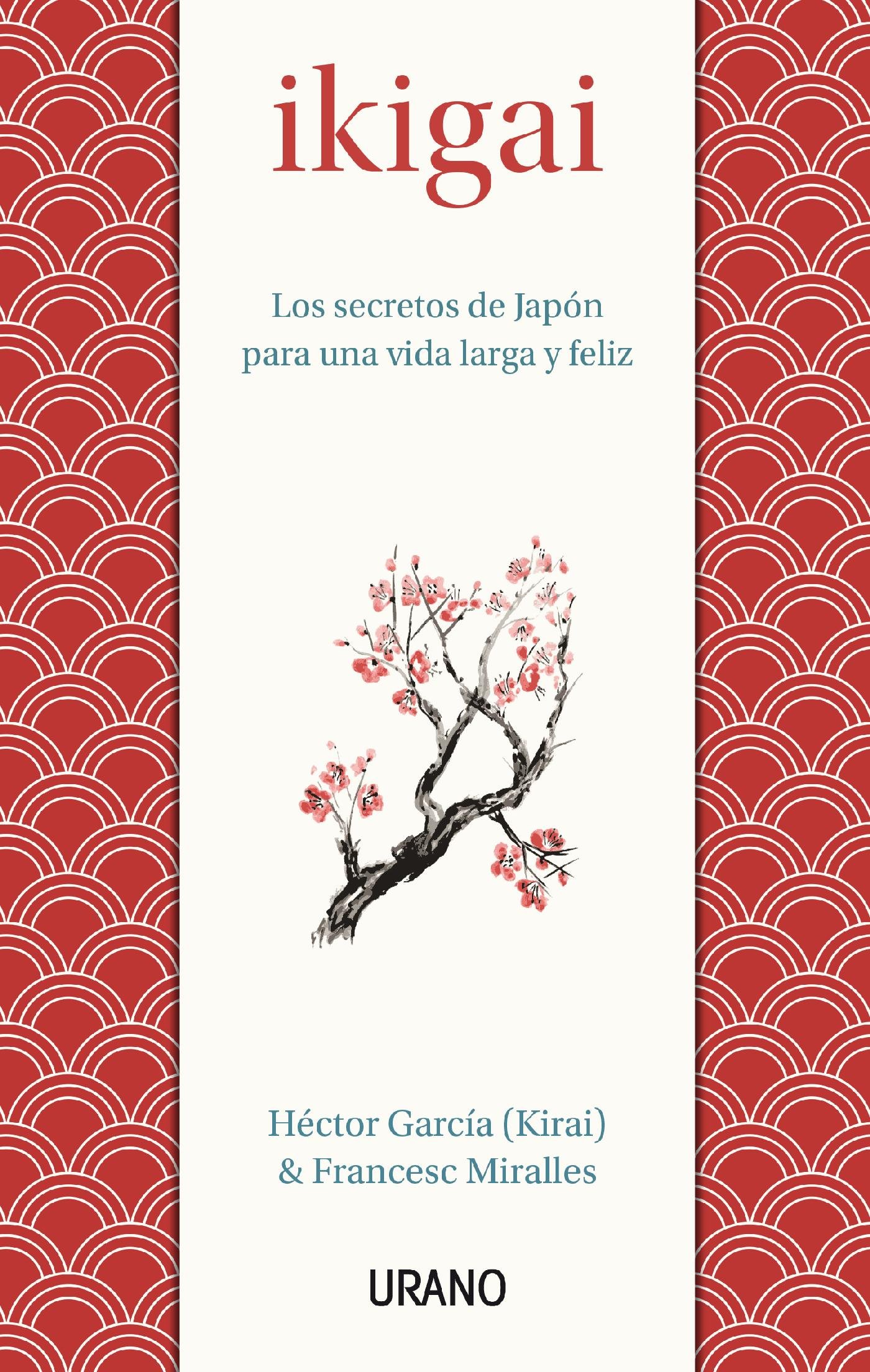 Ikigai: Los secretos de Japón para una vida larga y feliz (Medicinas complementarias) (Spanish Edition)