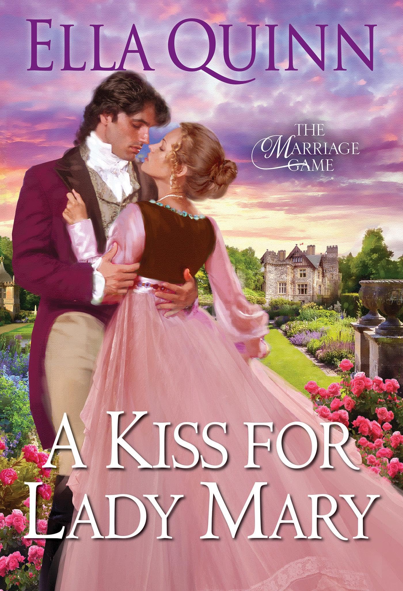 A Kiss for Lady Mary (Marriage Game), Quinn, Ella-Ella-Quinn, 9781420157017^*