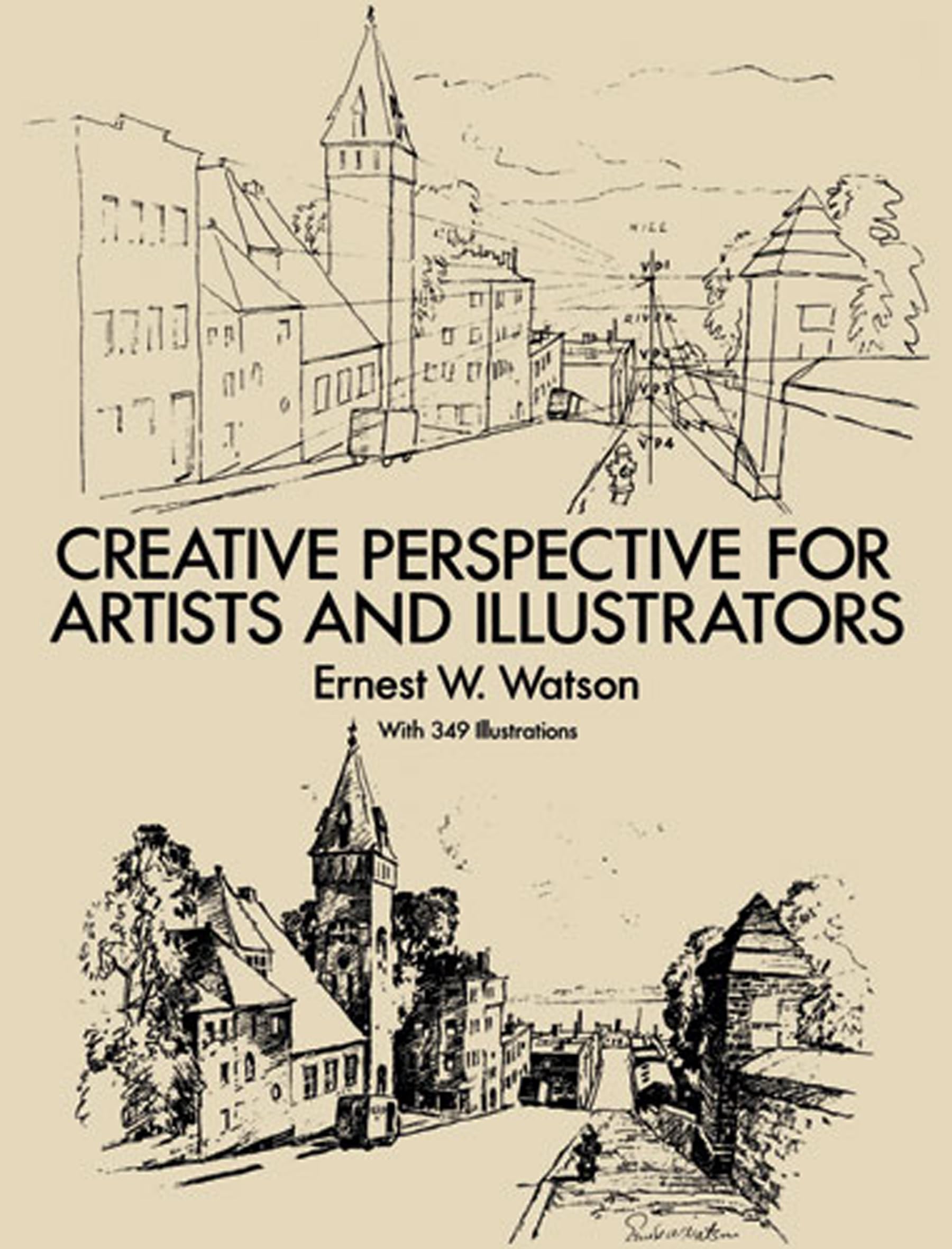 How to Use Creative Perspective: Creative Perspective for Artists and Illustrators (Dover Art Instruction)