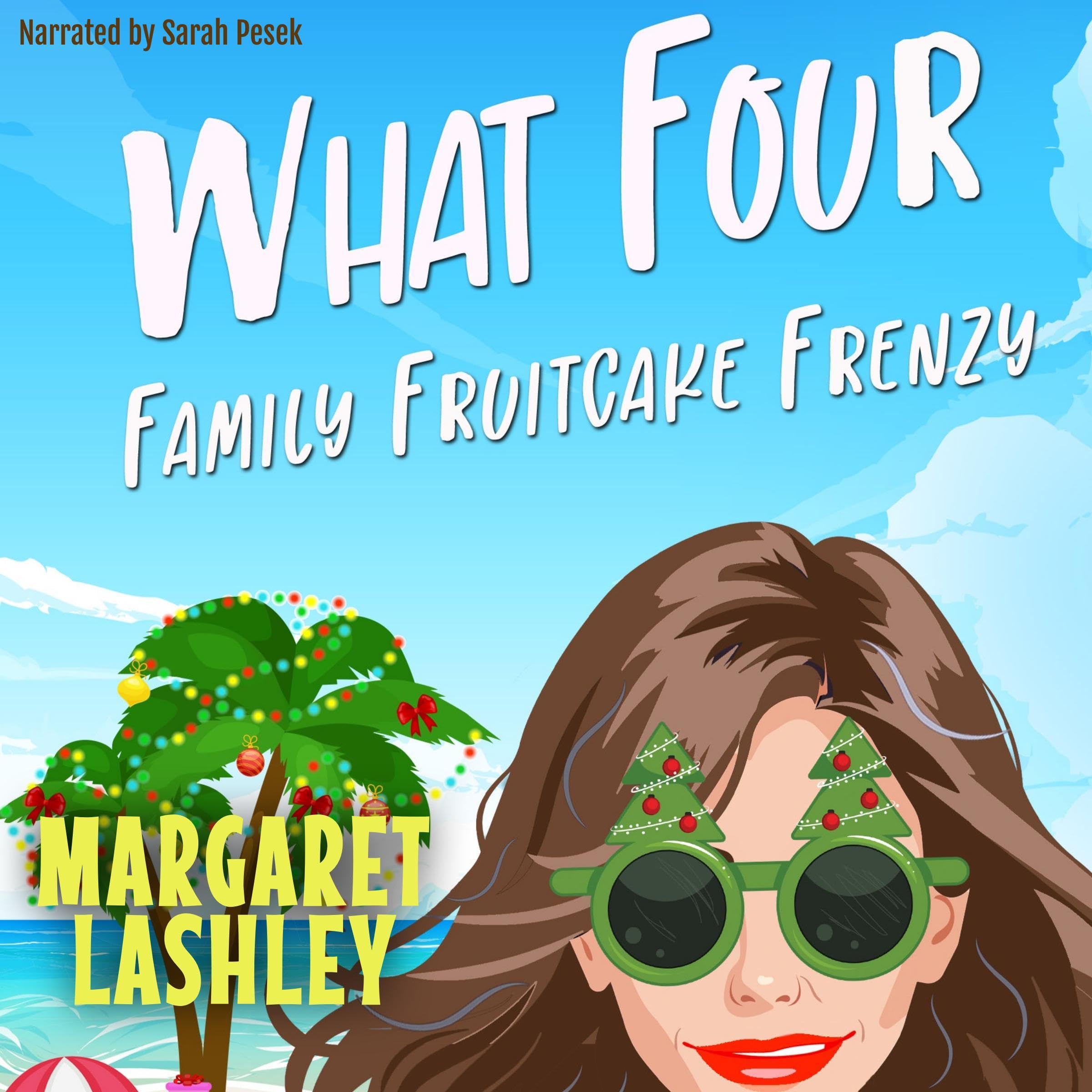 Cover art for What Four: Family Fruitcake Frenzy