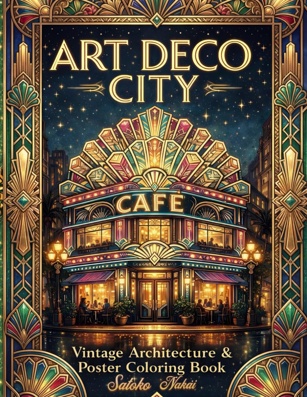 ART DECO CITY: Vintage Architecture & Poster Coloring Book (Art Deco City Coloring Book Series)